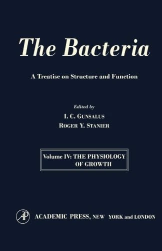 The Bacteria A Tratise on Structure and Function, Volume IV: The Physiology of Growth - Image 1