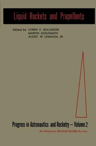 Liquid Rocket and Propellants Vol.2