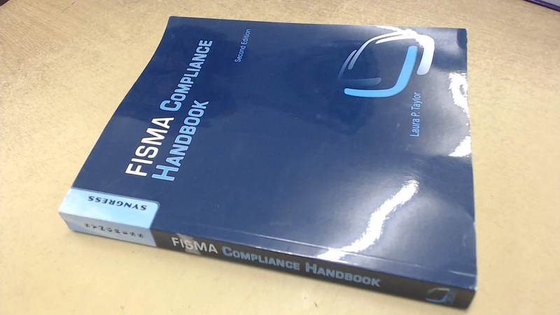 FISMA Compliance Handbook: Second Edition