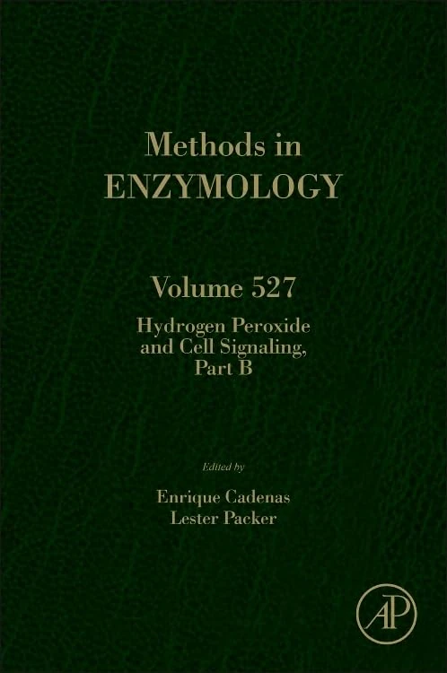 Hydrogen Peroxide and Cell Signaling, Part B (Volume 527) (Methods in Enzymology, Volume 527)