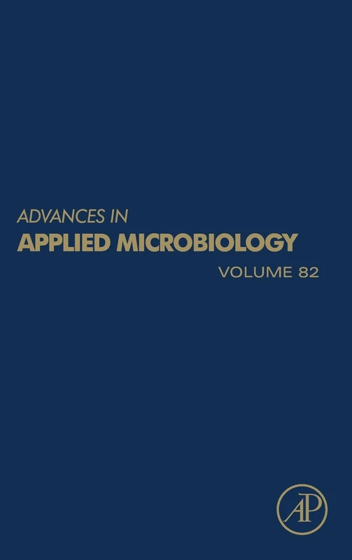Advances in Applied Microbiology: 82: Volume 82