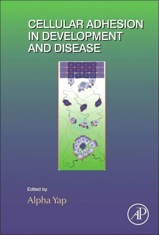 Academic Press Cellular Adhesion in Development and Disease