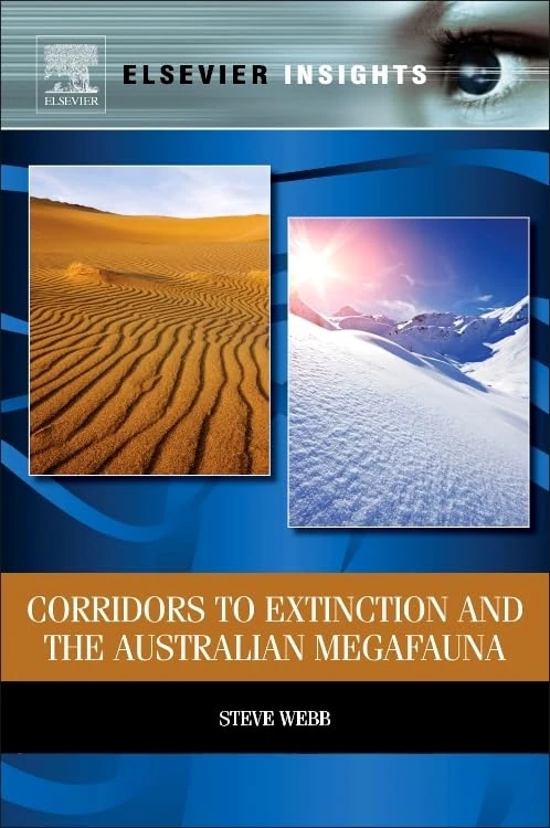 Corridors to Extinction and the Australian Megafauna (Elsevier Insights)