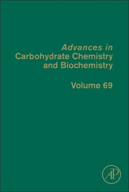 Advances in Carbohydrate Chemistry and Biochemistry (Volume 69)