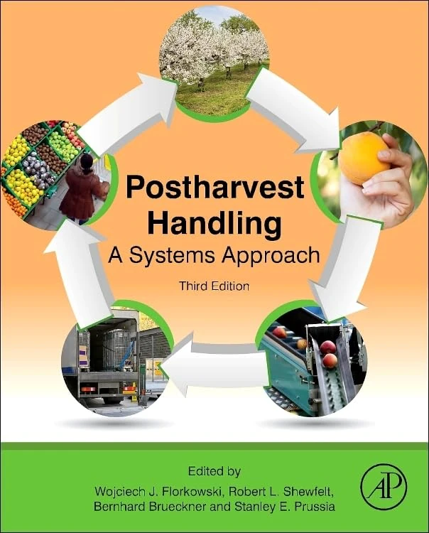 Postharvest Handling: A Systems Approach (Food Science and Technology)