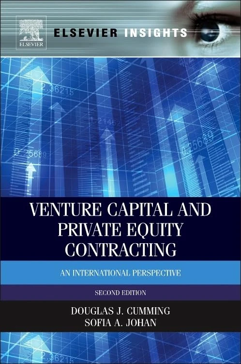 Venture Capital and Private Equity Contracting: An International Perspective (Elsevier Insights)