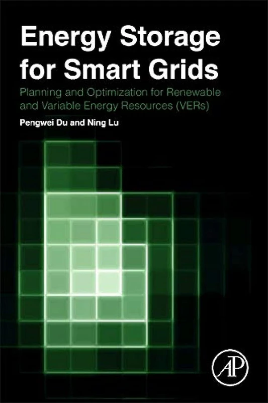 Energy Storage for Smart Grids: Planning and Operation for Renewable and Variable Energy Resources (VERs)