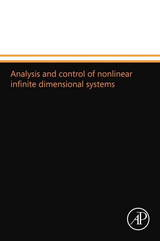 Analysis and control of nonlinear infinite dimensional systems