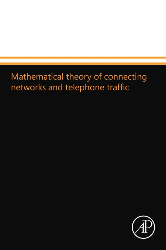 Mathematical theory of connecting networks and telephone traffic