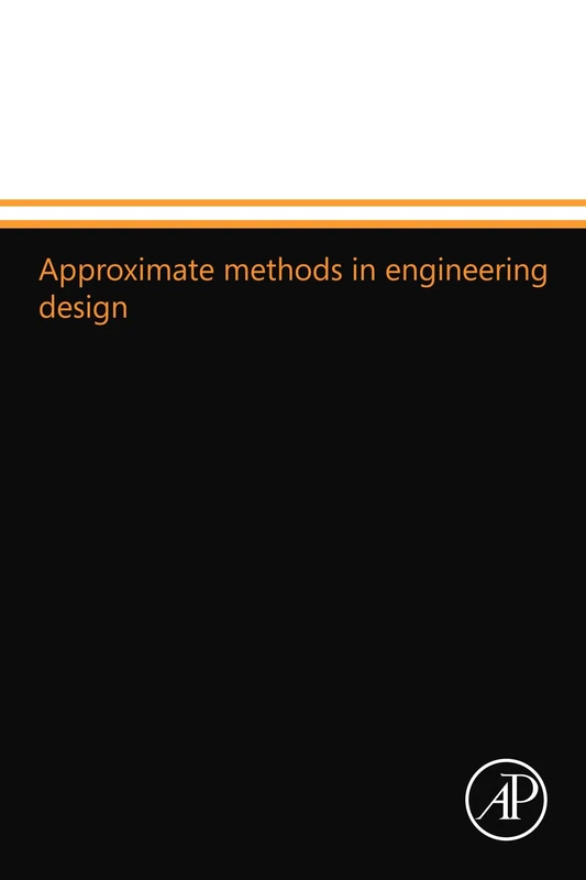 Approximate methods in engineering design