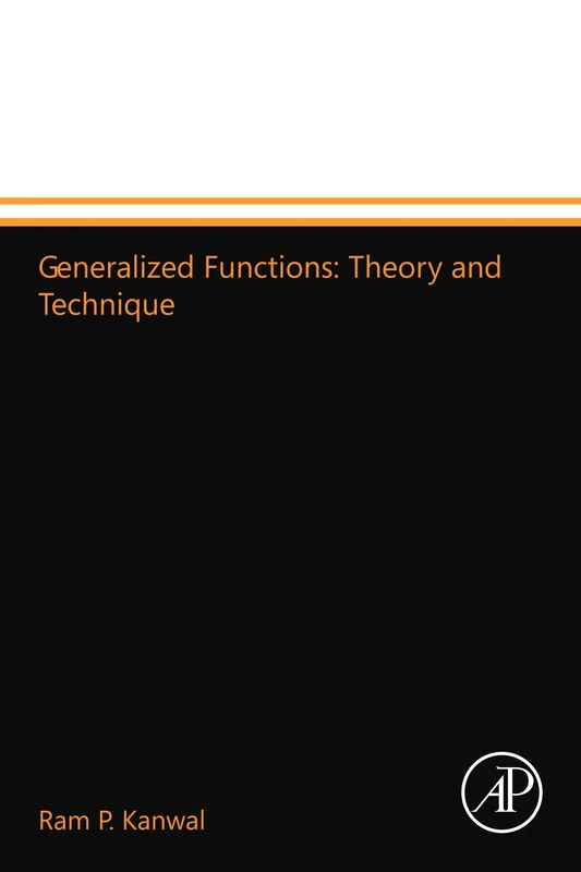 Generalized Functions: Theory and Technique