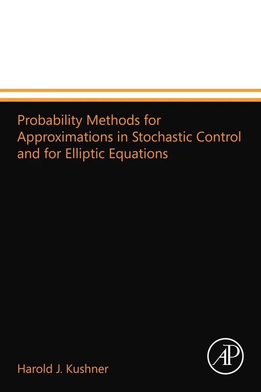 Probability Methods for Approximations in Stochastic Control and for Elliptic Equations