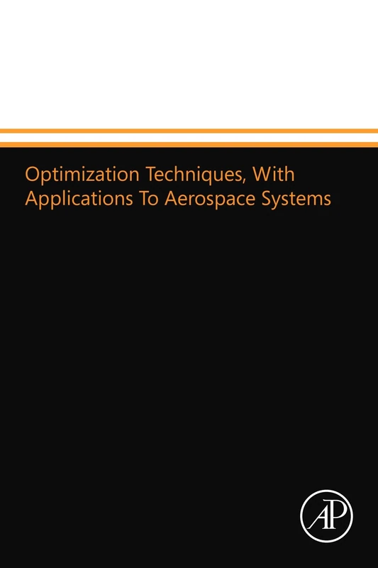 Optimization Techniques, With Applications To Aerospace Systems
