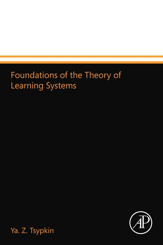 Foundations of the Theory of Learning Systems
