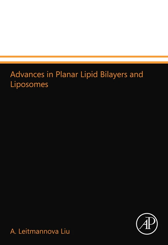 Advances in Planar Lipid Bilayers and Liposomes