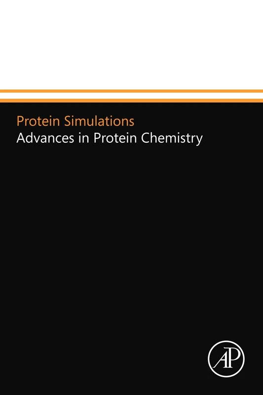Protein Simulations: Advances in Protein Chemistry