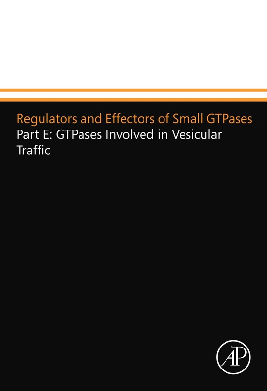 Regulators and Effectors of Small GTPases: Part E: GTPases Involved in Vesicular Traffic - Image 1