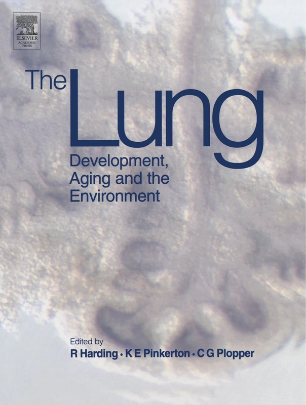 Academic Press - The Lung: Development, Aging and the Environment