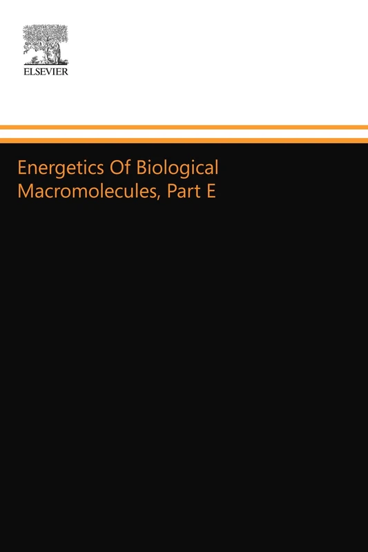 Energetics Of Biological Macromolecules, Part E: Volume 380