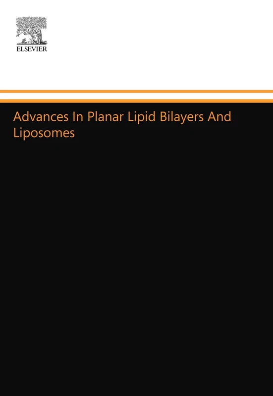 Advances In Planar Lipid Bilayers And Liposomes: Volume 4