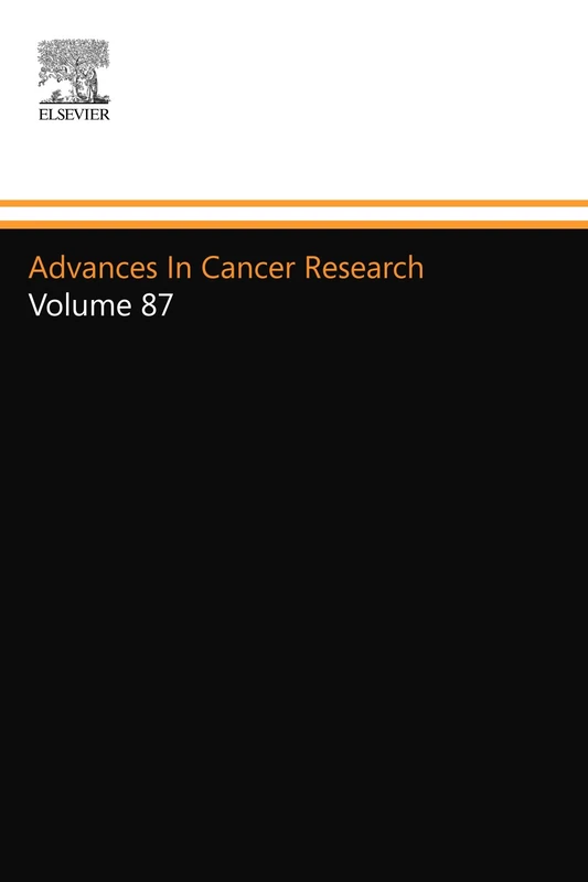 Advances In Cancer Research: Volume 87