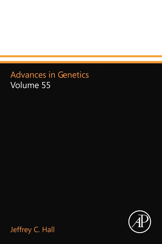 Advances in Genetics: Volume 55