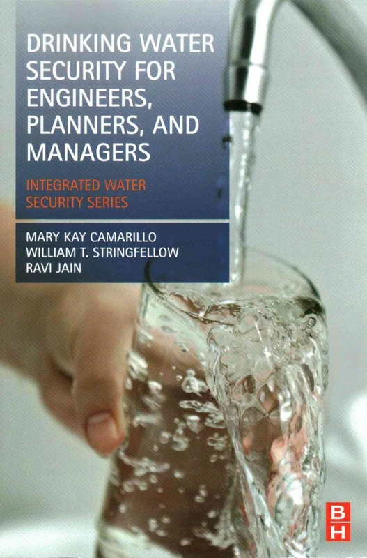 Drinking Water Security for Engineers, Planners, and Managers: Integrated Water Security Series