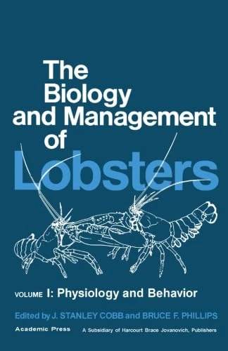 The Biology and Management of Lobsters, Volume I: Physiology and Behavior