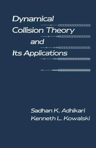 Dynamical Collision Theory and its Applications - Image 1