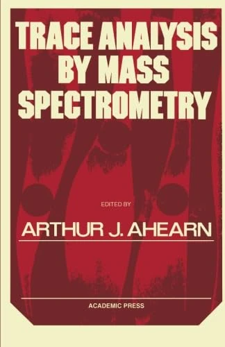 Trace Analysis by Mass Spectrometry
