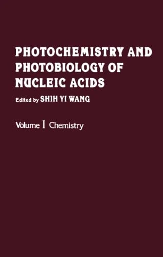Photochemistry and Photobiology of Nucleic Acids, Volume I: Chemistry