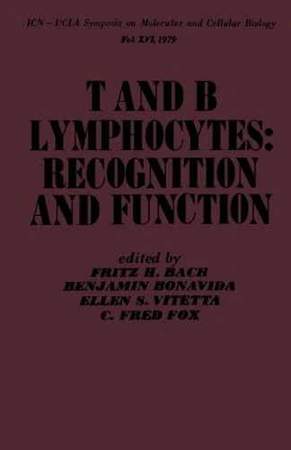 T and B Lymphocytes: Recognition and Function