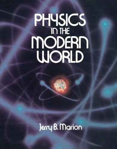Physics in the Modern World