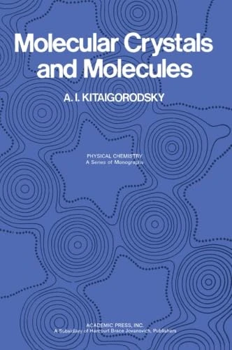 Molecular Crystals and Molecules