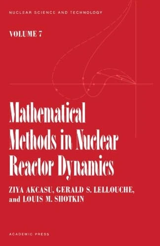 Mathematical Methods in Nuclear Reactor Dynamics
