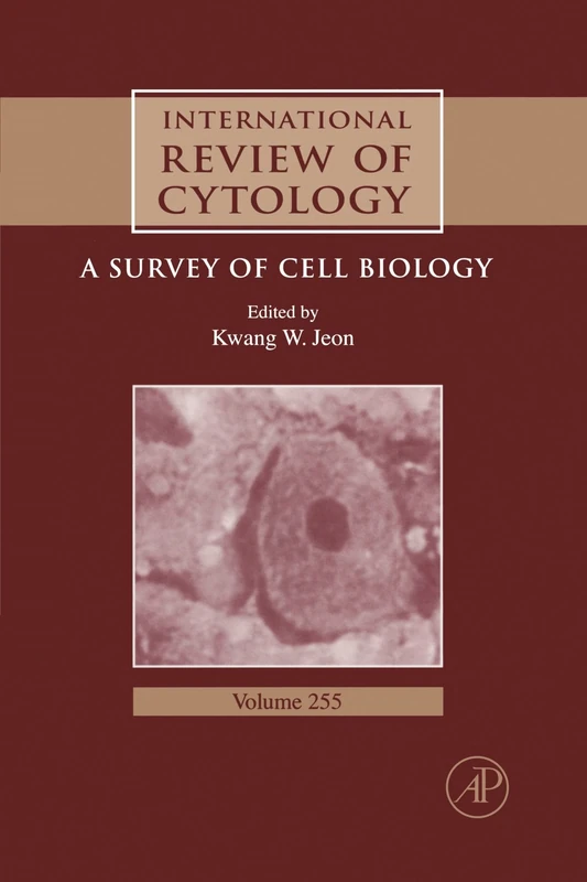 International Review of Cytology, Volume 255: A Survey of Cell Biology