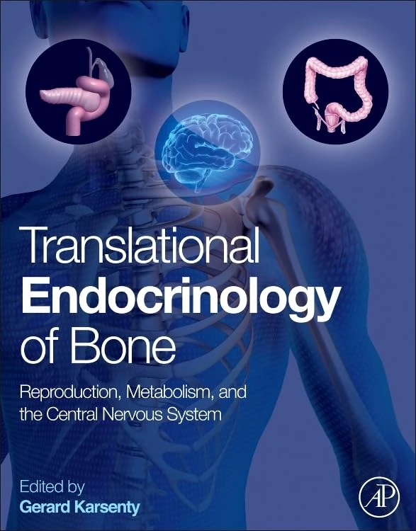 Translational Endocrinology of Bone: Reproduction, Metabolism, and the Central Nervous System