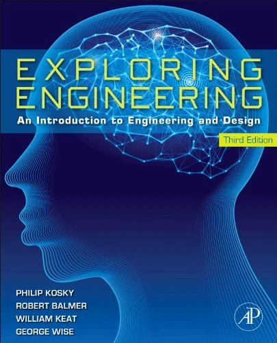 Exploring Engineering: An Introduction to Engineering and Design
