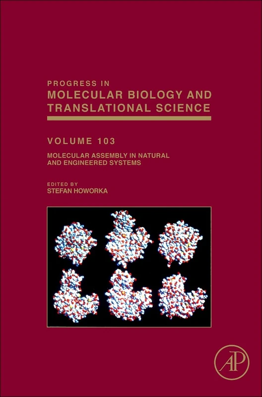 Molecular Assembly in Natural and Engineered Systems (Volume 103) (Progress in Molecular Biology and Translational Science, Volume 103)