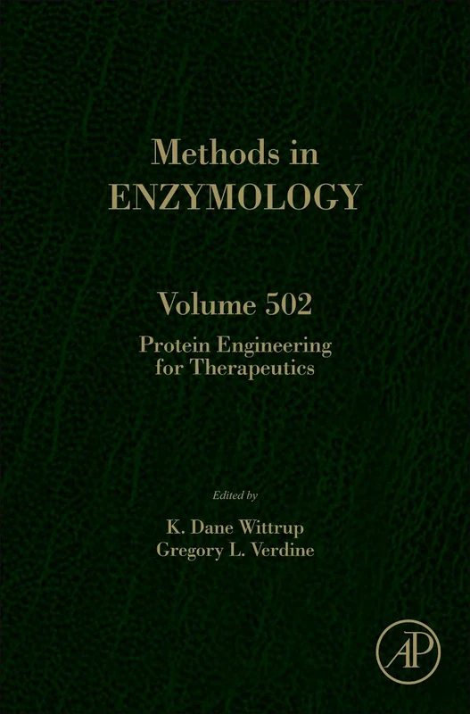 Protein Engineering for Therapeutics: 502 (Methods in Enzymology): Volume 502