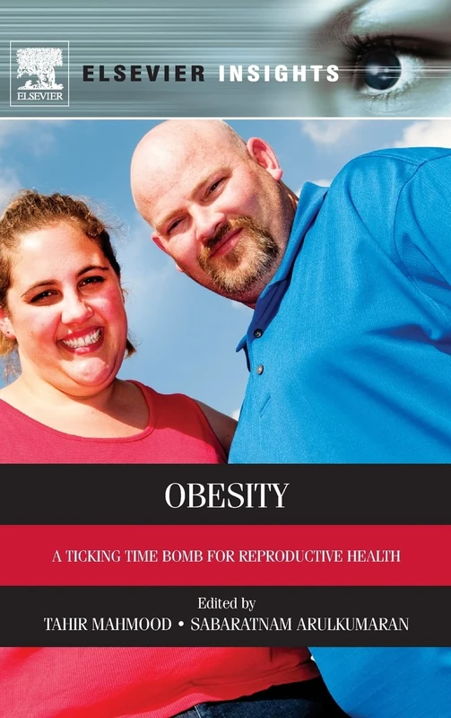 Obesity: A Ticking Time Bomb for Reproductive Health (Elsevier Insights)