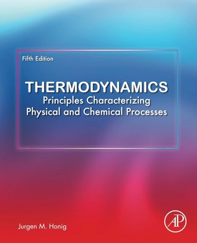 Academic Press Thermodynamics: Physical and Chemical Processes