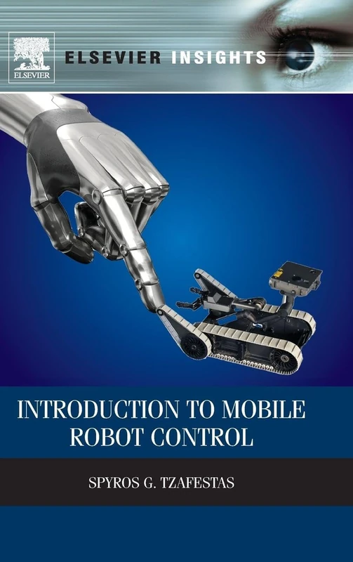 Introduction to Mobile Robot Control (Elsevier Insights)