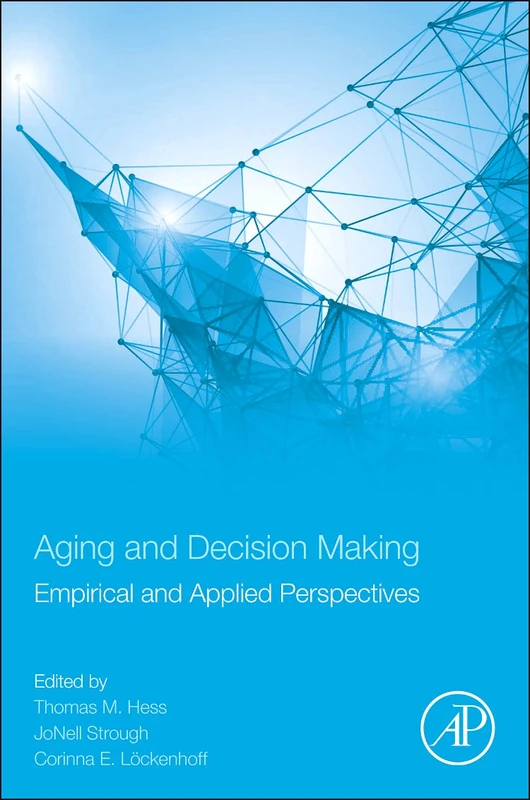 Aging and Decision Making: Empirical and Applied Perspectives - Image 1