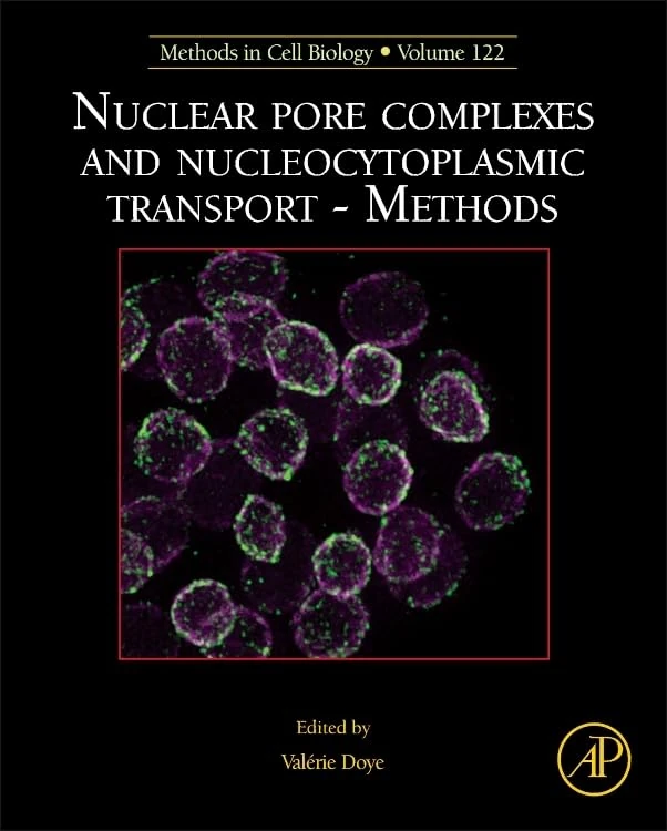 Nuclear Pore Complexes and Nucleocytoplasmic Transport - Methods (Volume 122) (Methods in Cell Biology, Volume 122)