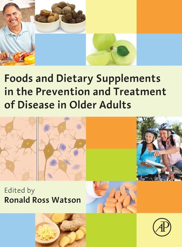 Foods and Dietary Supplements in the Prevention and Treatment of Disease in Older Adults