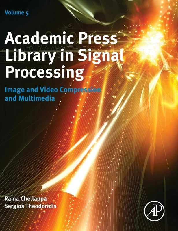 Academic Press Library in Signal Processing: Image and Video Compression and Multimedia: Volume 5