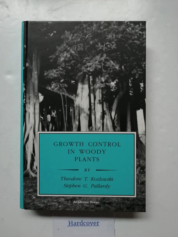Growth Control in Woody Plants (Physiological Ecology)
