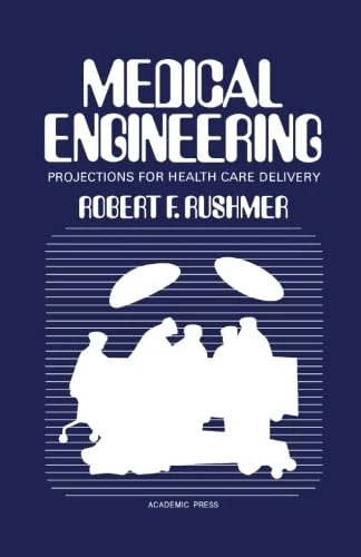 Medical Engineering: Projections for Health Care Delivery