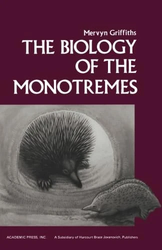 The Biology of the Monotremes